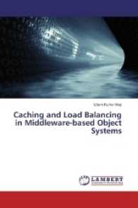 Caching and Load Balancing in Middleware-based Object Systems （2016. 220 S. 220 mm）