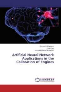 Artificial Neural Network Applications in the Calibration of Engines （2016. 52 S. 220 mm）