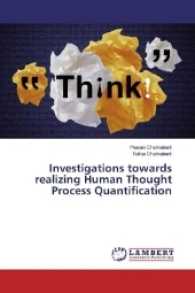 Investigations towards realizing Human Thought Process Quantification （2016. 56 S. 220 mm）