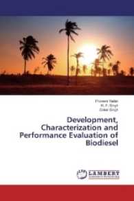 Development, Characterization and Performance Evaluation of Biodiesel （2016. 220 S. 220 mm）