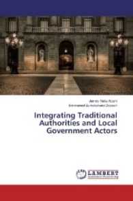 Integrating Traditional Authorities and Local Government Actors （2016. 104 S. 220 mm）