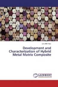 Development and Characterization of Hybrid Metal Matrix Composite （2016. 92 S. 220 mm）