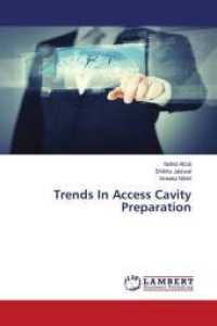 Trends In Access Cavity Preparation （2019. 116 S. 220 mm）