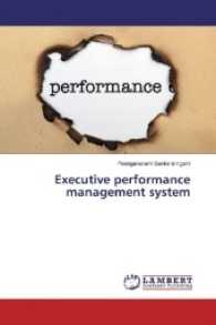 Executive performance management system （2016. 88 S. 220 mm）