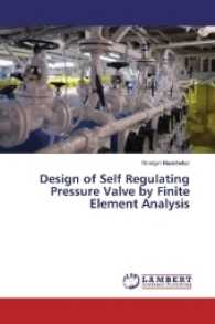 Design of Self Regulating Pressure Valve by Finite Element Analysis （2016. 100 S. 220 mm）