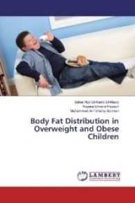 Body Fat Distribution in Overweight and Obese Children （2016. 96 S. 220 mm）