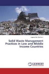 Solid Waste Management Practices in Low and Middle Income Countries （2016. 124 S. 220 mm）
