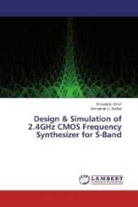 Design & Simulation of 2.4GHz CMOS Frequency Synthesizer for S-Band （2016. 60 S. 220 mm）