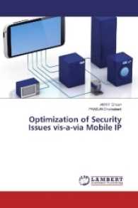 Optimization of Security Issues vis-a-via Mobile IP （2016. 244 S. 220 mm）