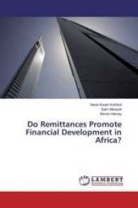 Do Remittances Promote Financial Development in Africa? （2016. 128 S. 220 mm）