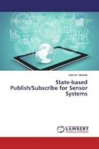 State-based Publish/Subscribe for Sensor Systems （2016. 240 S. 220 mm）