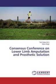 Consensus Conference on Lower Limb Amputation and Prosthetic Solution （2016. 100 S. 220 mm）
