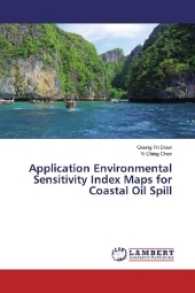 Application Environmental Sensitivity Index Maps for Coastal Oil Spill （2016. 184 S. 220 mm）