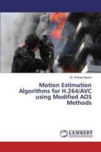 Motion Estimation Algorithms for H.264/AVC using Modified AOS Methods （2018. 152 S. 220 mm）
