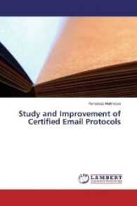 Study and Improvement of Certified Email Protocols （2016. 56 S. 220 mm）