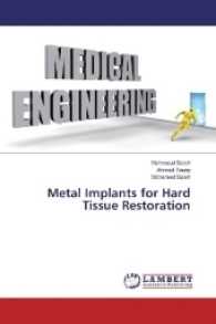 Metal Implants for Hard Tissue Restoration （2016. 68 S. 220 mm）