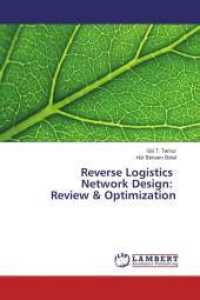 Reverse Logistics Network Design: Review & Optimization （2016. 68 S. 220 mm）