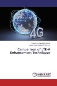 Camparison of LTE-A Enhancement Techniques （2016. 116 S. 220 mm）