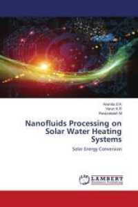 Nanofluids Processing on Solar Water Heating Systems : Solar Energy Conversion （2022. 108 S. 220 mm）