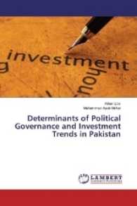 Determinants of Political Governance and Investment Trends in Pakistan （2017. 344 S. 220 mm）