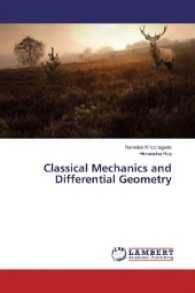 Classical Mechanics and Differential Geometry （2016. 448 S. 220 mm）