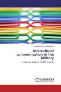 Intercultural communication in the Military : A resource pack for the ESP teacher （2016. 212 S. 220 mm）