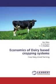 Economics of Dairy based cropping systems : Crop Dairy mixed farming （2016. 120 S. 220 mm）