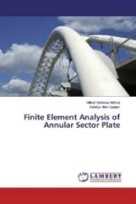 Finite Element Analysis of Annular Sector Plate （2016. 128 S. 220 mm）