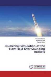 Numerical Simulation of the Flow Field Over Sounding Rockets （2016. 60 S. 220 mm）