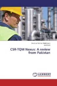 CSR-TQM Nexus: A review from Pakistan （2016. 84 S. 220 mm）