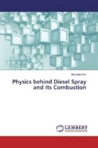 Physics behind Diesel Spray and Its Combustion （2016. 360 S. 220 mm）
