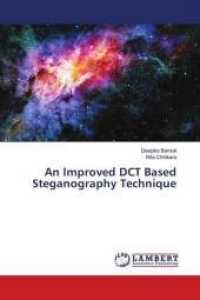 An Improved DCT Based Steganography Technique （2018. 80 S. 220 mm）
