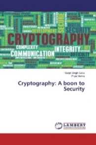Cryptography: A boon to Security （2017. 80 S. 220 mm）