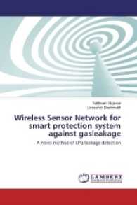 Wireless Sensor Network for smart protection system against gasleakage : A novel method of LPG leakage detection （2016. 176 S. 220 mm）
