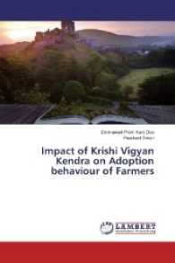 Impact of Krishi Vigyan Kendra on Adoption behaviour of Farmers （2016. 144 S. 220 mm）