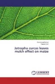Jatropha curcas leaves mulch effect on maize （2016. 56 S. 220 mm）