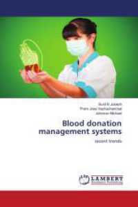Blood donation management systems : recent trends （2016. 60 S. 220 mm）