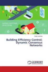 Building Efficiency Control; Dynamic Consensus Networks （2018. 196 S. 220 mm）