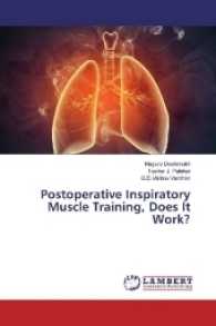 Postoperative Inspiratory Muscle Training, Does It Work? （2016. 56 S. 220 mm）