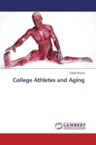 College Athletes and Aging （2016. 52 S. 220 mm）