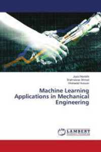 Machine Learning Applications in Mechanical Engineering （2024. 120 S. 220 mm）