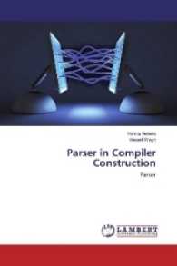 Parser in Compiler Construction : Parser （2016. 100 S. 220 mm）