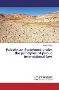 Palestinian Statehood under the principles of public international law （2016. 80 S. 220 mm）