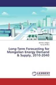 Long-Term Forecasting for Mongolian Energy Demand & Supply, 2010-2040 （2016. 108 S. 220 mm）