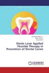 Diode Laser Applied Fluoride Therapy in Prevention of Dental Caries （2016. 104 S. 220 mm）