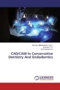 CAD/CAM In Conservative Dentistry And Endodontics （2017. 144 S. 220 mm）