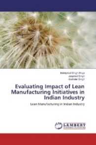 Evaluating Impact of Lean Manufacturing Initiatives in Indian Industry : Lean Manufacturing in Indian Industry （2016. 100 S. 220 mm）