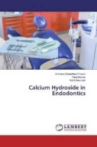 Calcium Hydroxide in Endodontics （2016. 96 S. 220 mm）