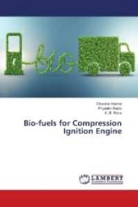 Bio-fuels for Compression Ignition Engine （2018. 80 S. 220 mm）