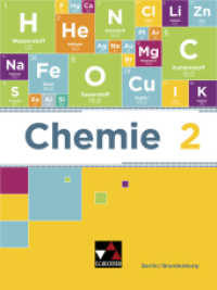 Chemie Berlin/Brandenburg 2 : für die 9. und 10. Jahrgangsstufe (Chemie - Berlin/Brandenburg) （2. Aufl. 2017. 232 S. m. zahlr. meist farb. Abb. 26 cm）